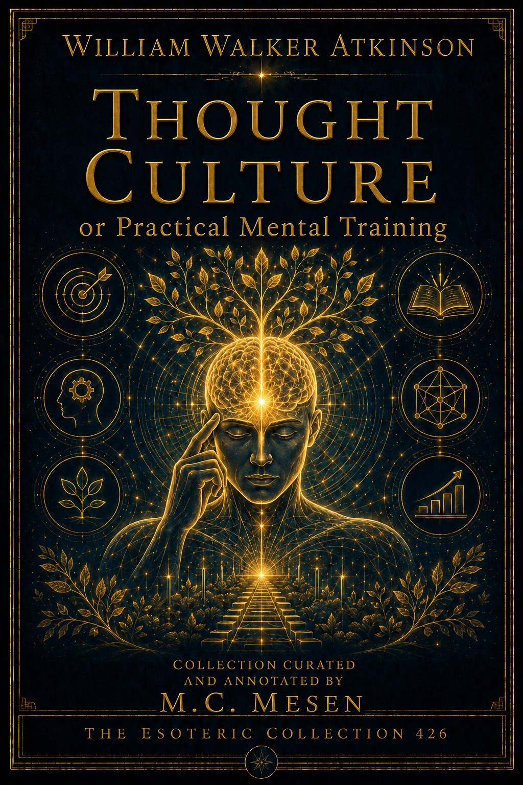 Thought-Culture or Practical Mental Training