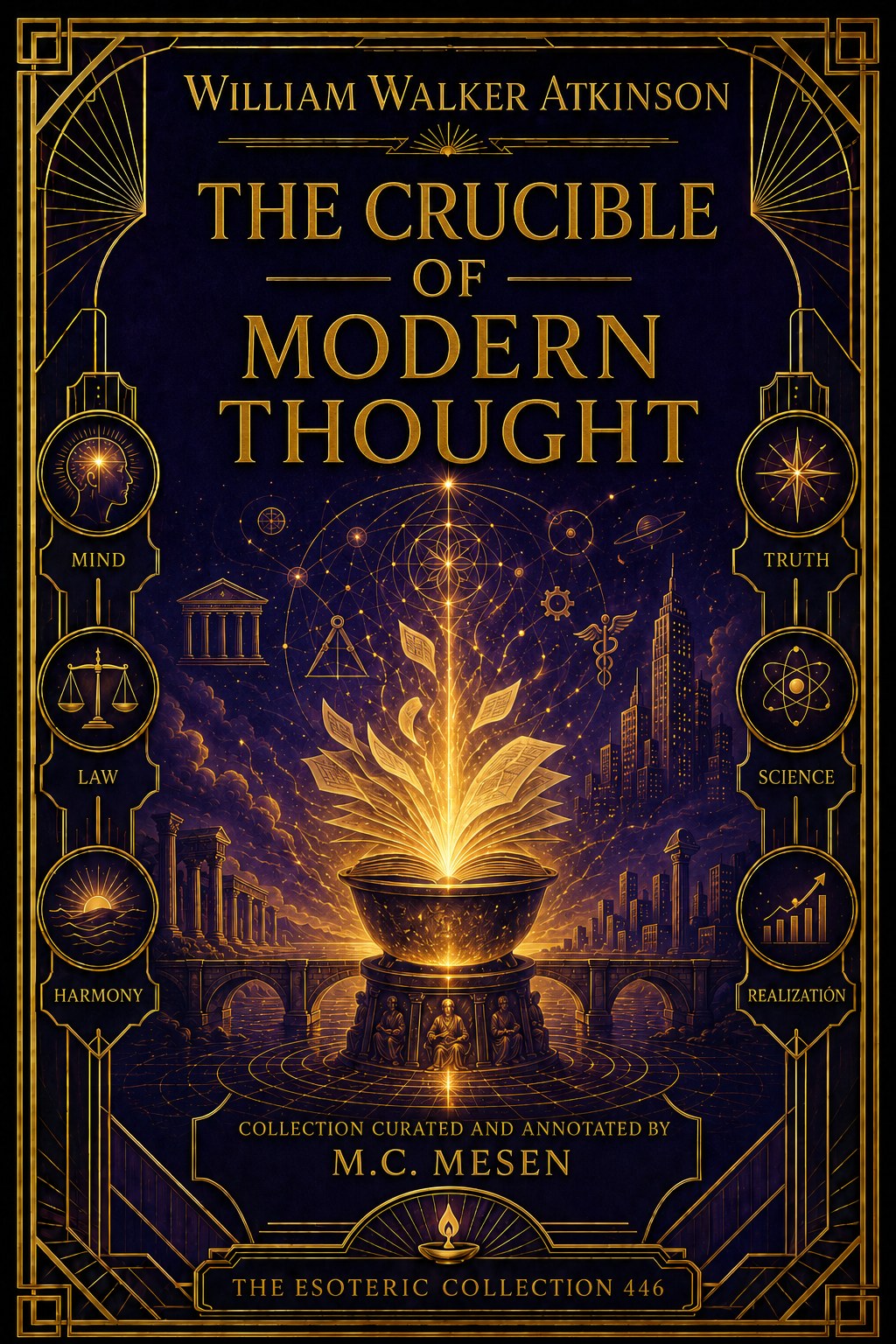 The Crucible of Modern Thought