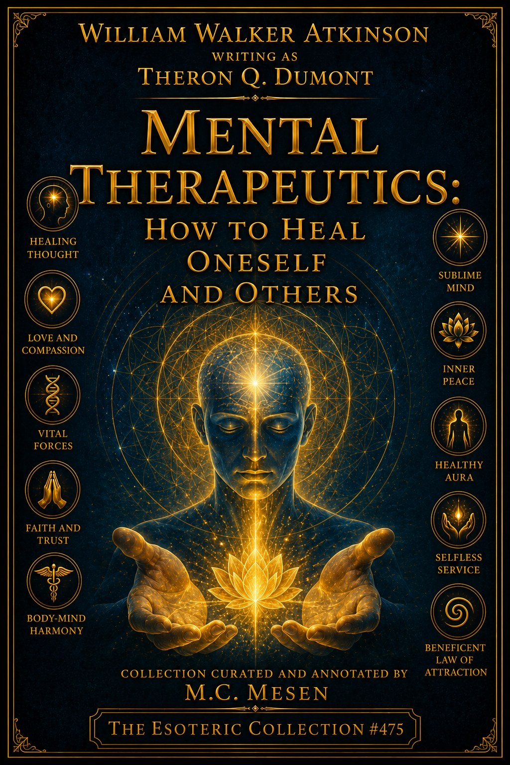 Mental Therapeutics: How to Heal Oneself and Others