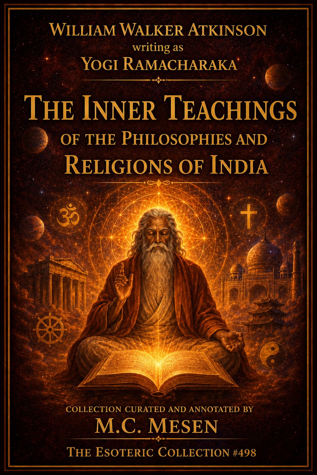 The Inner Teachings of the Philosophies and Religions of India