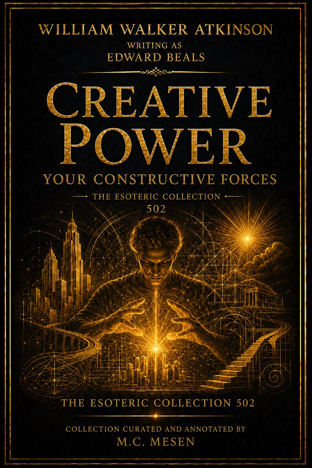 Creative Power: Your Constructive Forces