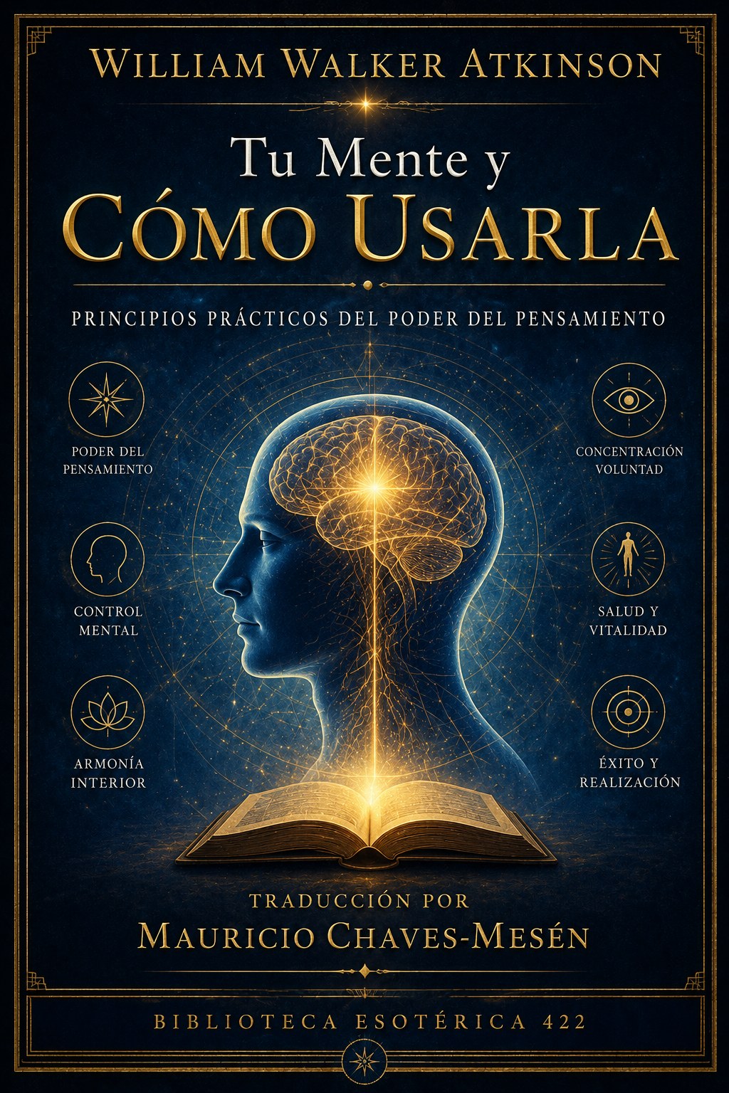 Tu mente y cómo usarla