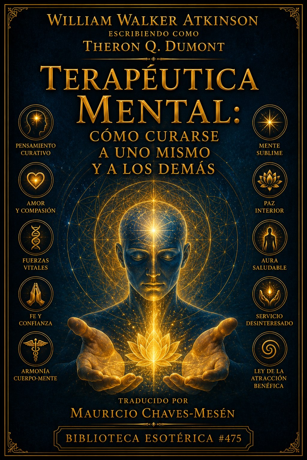 Terapéutica mental: cómo curarse a uno mismo y a los demás