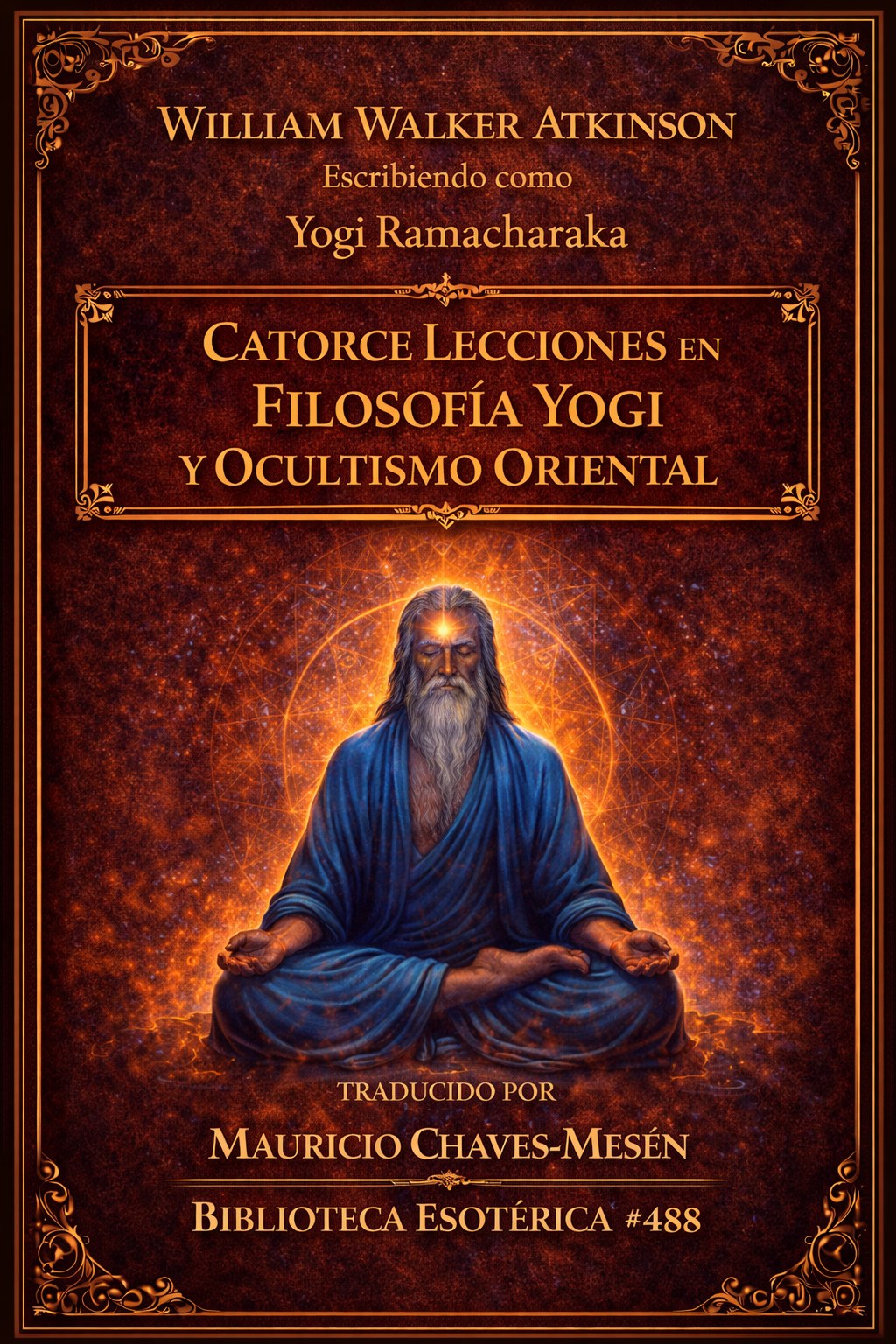 Catorce lecciones en filosofía yogui y ocultismo oriental