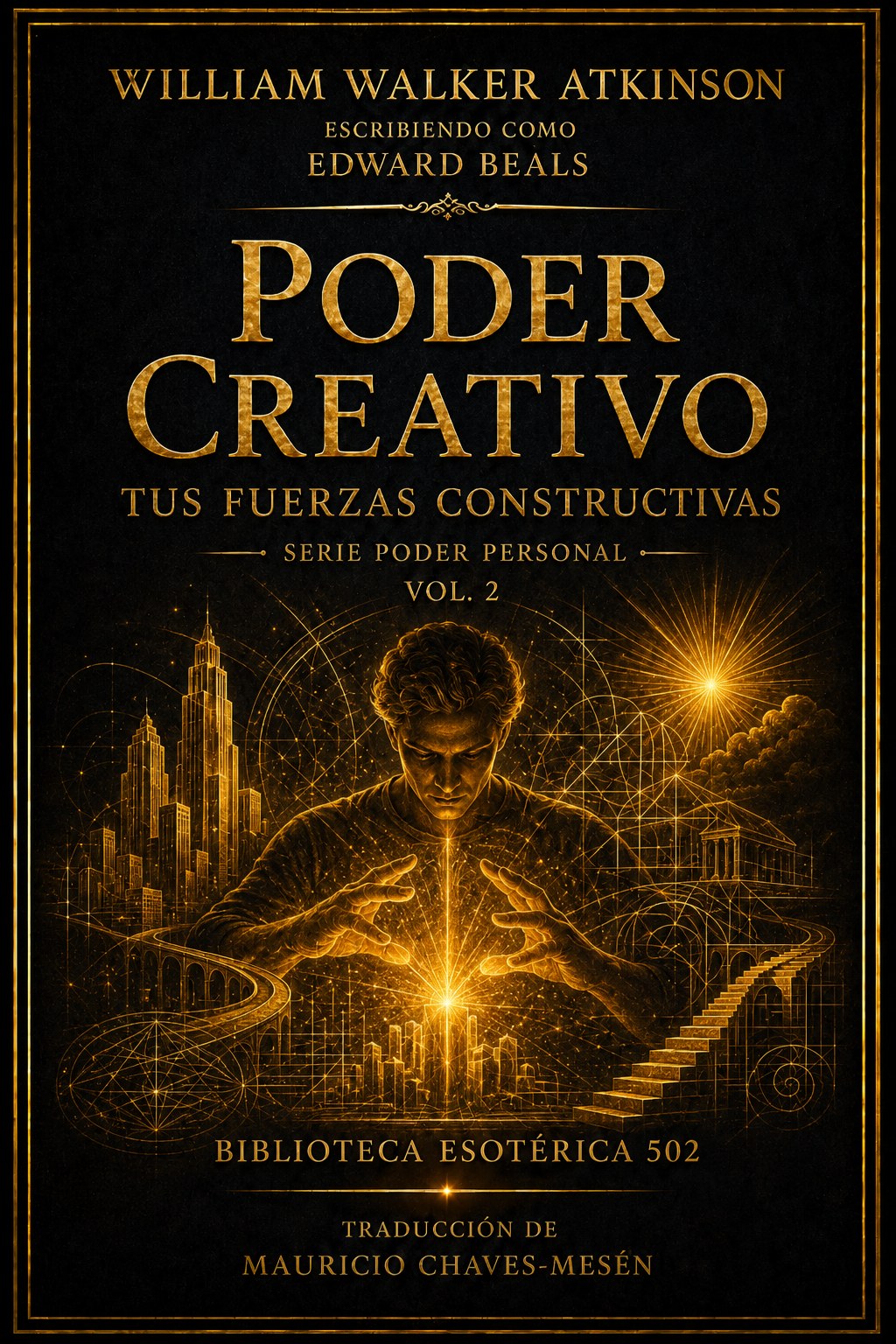 Poder creativo: tus fuerzas constructivas